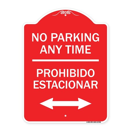 No Parking Anytime Prohibido Estacionar With Bidirectional Arrow Heavy-Gauge Aluminum Sign